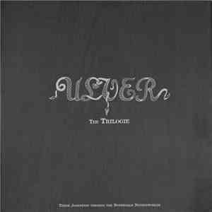 Ulver - The Trilogie - Three Journeyes Through The Norwegian Netherworlde