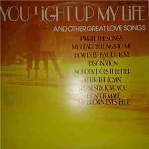 Various - You Light Up My Life - And Other Great Love Songs