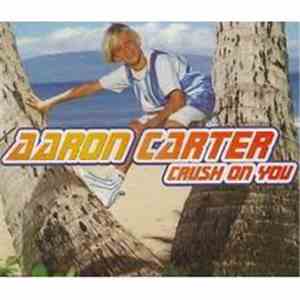 Aaron Carter - Crush On You