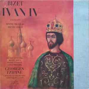 Bizet, Janine Micheau, Henri Legay, Georges Tzipine - Ivan IV Extraits