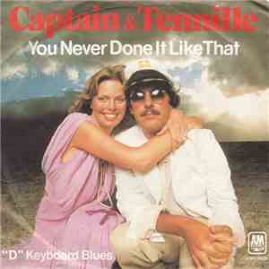 Captain & Tennille - You Never Done It Like That
