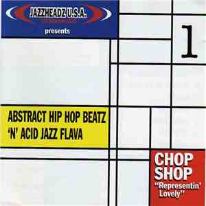 Chop Shop  - Representin' Lovely