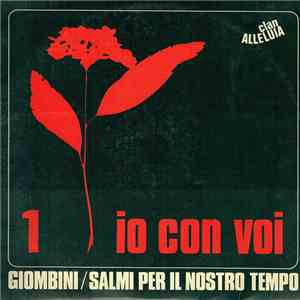 Clan Alleluia / Giombini - Io Con Voi / Anche Tu Vedrai