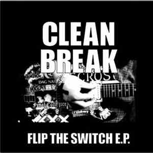 Clean Break - Flip The Switch E.P.