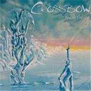 Crossbow  - Break The Ice
