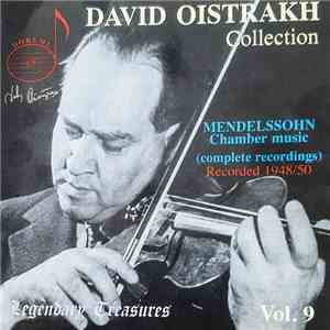 David Oistrakh, Felix Mendelssohn-Bartholdy - Chamber Music - David Oistrakh Collection, Vol. 9