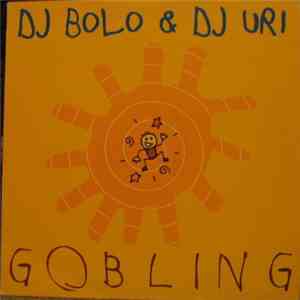 DJ Bolo & DJ Uri - Gobling