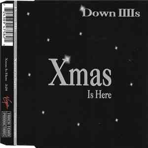 Down IIIIs - Xmas Is Here