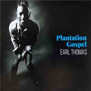 Earl Thomas - Plantation Gospel