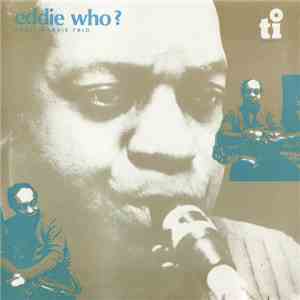Eddie Harris Trio - Eddie Who?