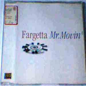 Fargetta - Mr. Movin'