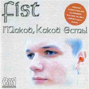Fist  - Такой, Какой Есть