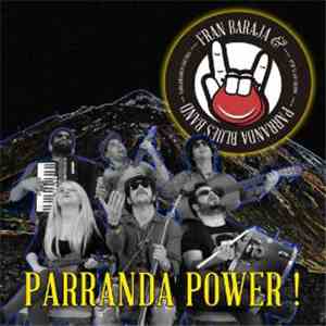 Fran Baraja & Parranda Blues Band - Parranda Power!