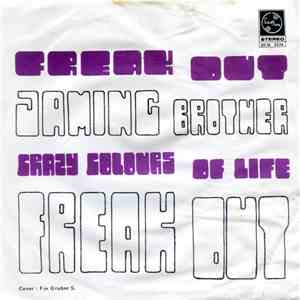 Freak Out - Jaming Brother / Crazy Colours Of Life