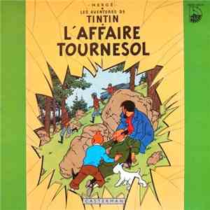 Hergé - Les Aventures De Tintin - L'Affaire Tournesol