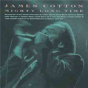 James Cotton - Mighty Long Time