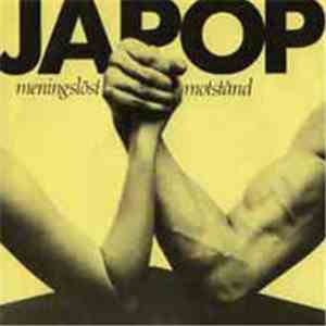 Japop - Meningslöst Motstånd