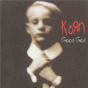 Korn - Good God (Remixes)