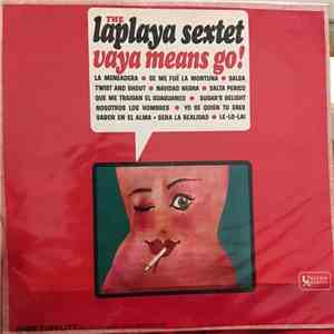 La Playa Sextet - Vaya Means Go