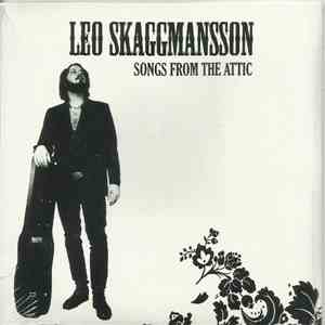 Leo Skaggmansson - Songs From The Attic