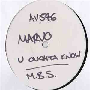 Marvo - You Oughta Know / M.B.S.