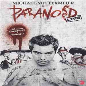 Michael Mittermeier - Paranoid Live