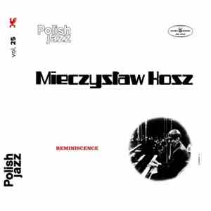 Mieczysław Kosz - Reminiscence