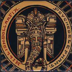Million Dollar Fix - Psychedelephant