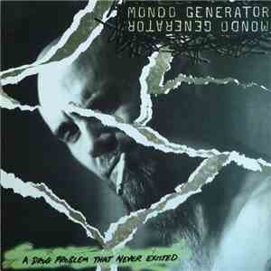 Mondo Generator - A Drug Problem That Never Existed