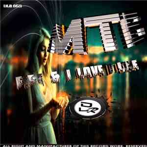 MTB - Fire & I Love I Like