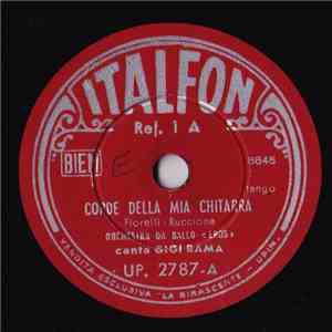 Orchestra Da Ballo "Eros" Canta Gigi Rama - Corde Della Mia Chitarra / Il Pericolo N. 1