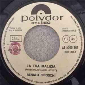 Renato Brioschi - La Tua Malizia