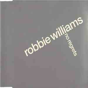 Robbie Williams - No Regrets