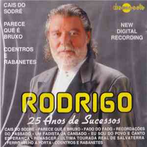 Rodrigo - 25 Anos De Sucessos