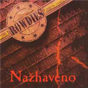 Rowdies  - Nažhaveno