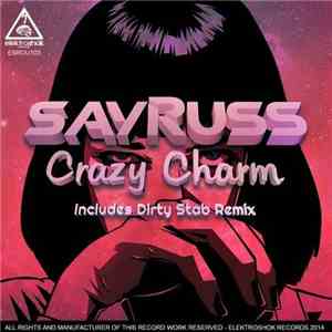 Sayruss - Crazy Charm
