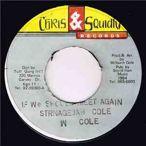 Stranger & Gladdy / The Bunny Lee Allstars - If We Should Ever Meet / Full Up