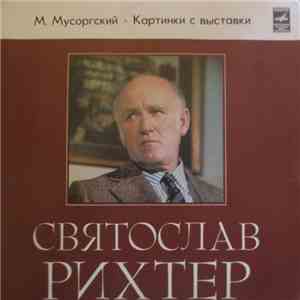 Sviatoslav Richter - M. Mussorgsky - Pictures At An Exhibition