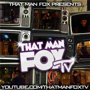 That Man Fox - That Man Fox Tv