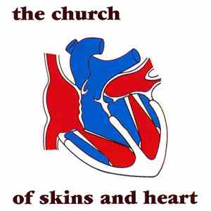 The Church - Of Skins And Heart