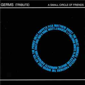 Various - Germs (Tribute) - A Small Circle Of Friends