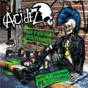 Acidez - Don't Ask For Permission