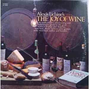 Alexis Lichine - The Joy Of Wine