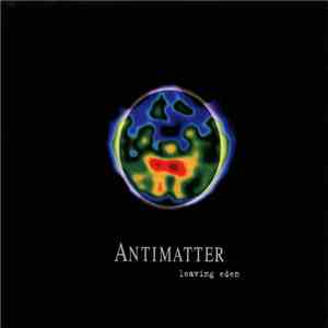 Antimatter  - Leaving Eden