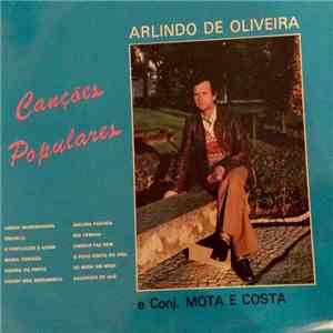 Arlindo De Oliveira - Canções Populares