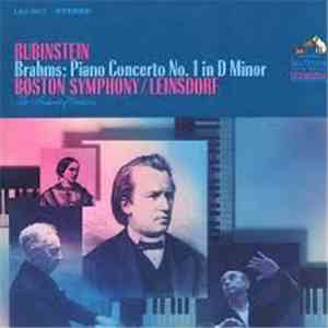 Arthur Rubinstein, Boston Symphony Orchestra, Erich Leinsdorf / Johannes Brahms - Brahms: Piano Concerto No. 1 In D Minor, Op. 15