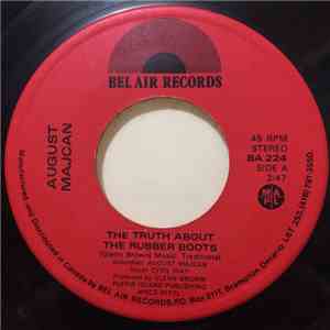 August Majcan - The Truth About The Rubber Boots