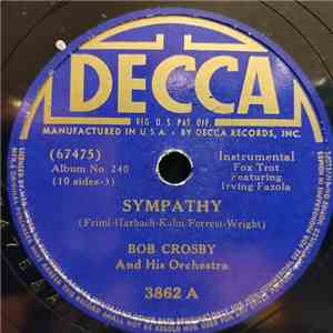 Bob Crosby And His Orchestra / Adrian Rollini And His Orchestra - Sympathy / Davenport Blues
