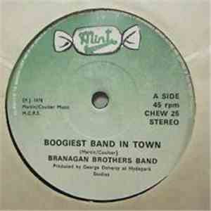 Branagan Brothers Band - Boogiest Band In Town