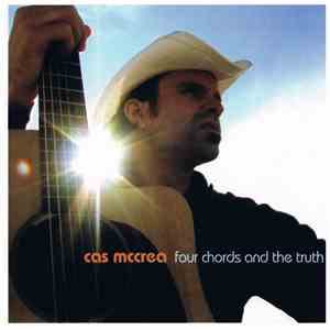 Cas McCrea - Four Chords And The Truth